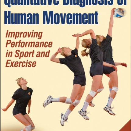 Qualitative Diagnosis of Human Movement: Improving Performance in Sport and Exercise