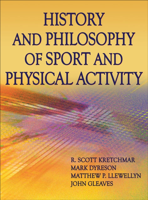 History and Philosophy of Sport and Physical Activity