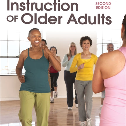Physical Activity Instruction of Older Adults2nd
