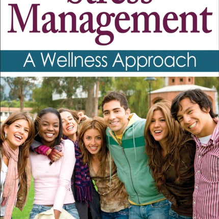 Stress Management: A Wellness Approach