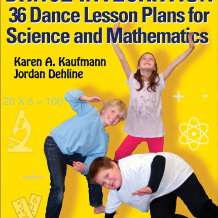 Dance Integration: 36 Dance Lesson Plans for Science and Mathematics