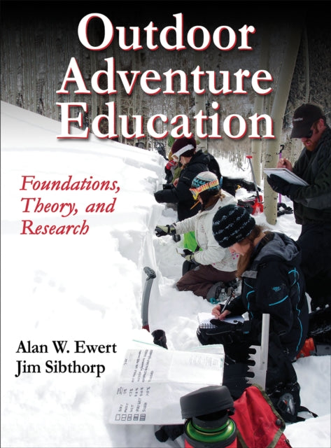 Outdoor Adventure Education: Foundations, Theory, and Research