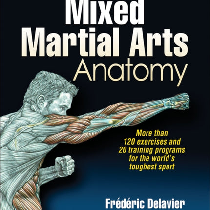 Delavier's Mixed Martial Arts Anatomy