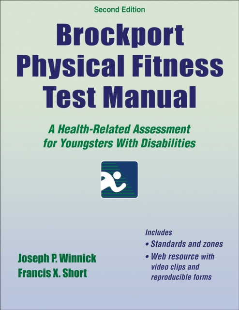 Brockport Physical Fitness Test Manual: A Health-Related Assessment for Youngsters With Disabilities