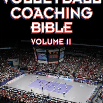 The Volleyball Coaching Bible, Vol. II