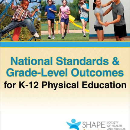 National Standards & Grade-Level Outcomes for K-12 Physical Education