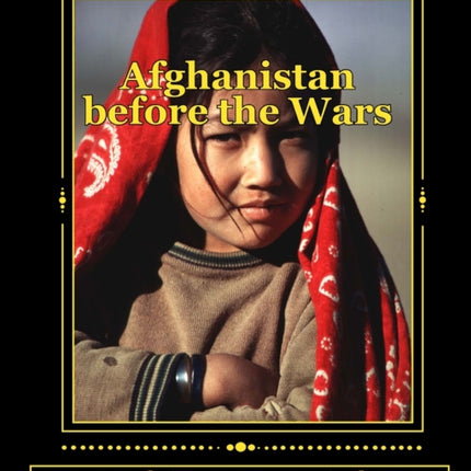 Afghanistan before the Wars