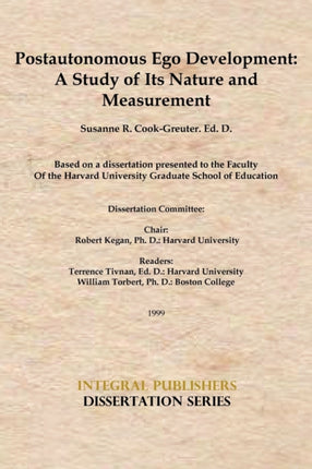 Postautonomous Ego Development A Study of Its Nature and Measurement Integral Publishers Dissertation