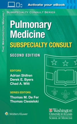 The Washington Manual Pulmonary Medicine Subspecialty Consult