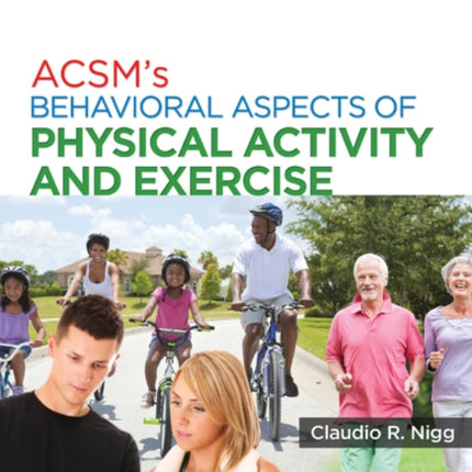 ACSMs Behavioral Aspects of Physical Activity and