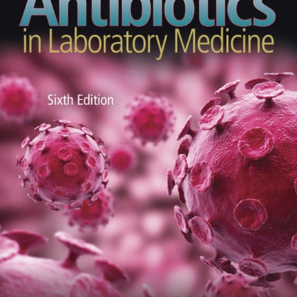 Antibiotics in Laboratory Medicine