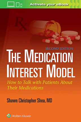 The Medication Interest Model: How to Talk With Patients About Their Medications