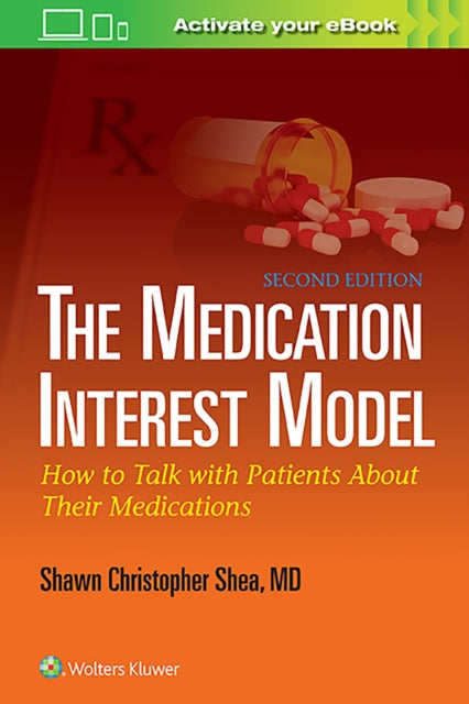 The Medication Interest Model: How to Talk With Patients About Their Medications