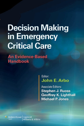 Decision Making in Emergency Critical Care: An Evidence-Based Handbook