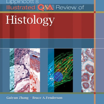 Lippincotts Illustrated QA Review of Histology