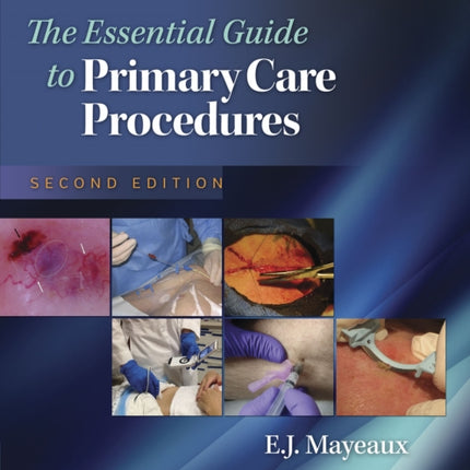 The Essential Guide to Primary Care Procedures