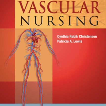 Core Curriculum for Vascular Nursing