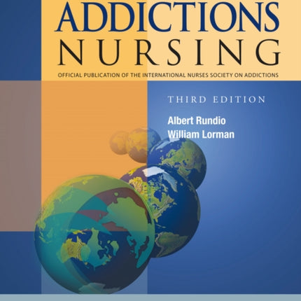 Core Curriculum of Addictions Nursing: An Official Publication of the IntNSA