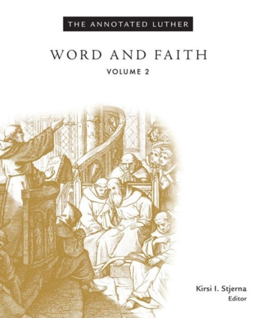 The Annotated Luther Volume 2
