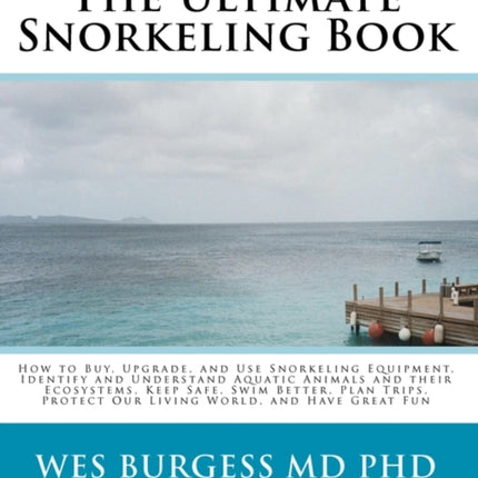 The Ultimate Snorkeling Book