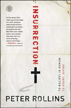 Insurrection To Believe Is Human to Doubt Divine