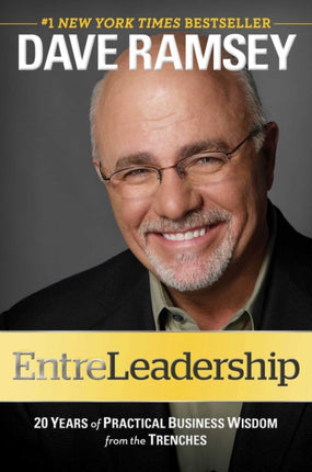 Entreleadership: 20 Years of Practical Business Wisdom from the Trenches