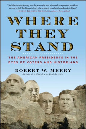 Where They Stand: The American Presidents in the Eyes of Voters and Historians