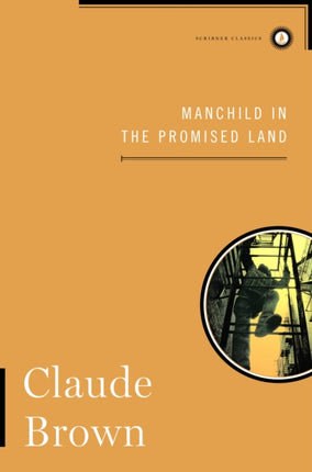 Manchild in the Promised Land Scribner Classics