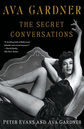 Ava Gardner: The Secret Conversations