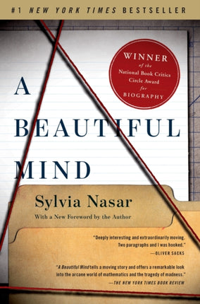 A Beautiful Mind: The Life of Mathematical Genius and Novel Laureate John Nash