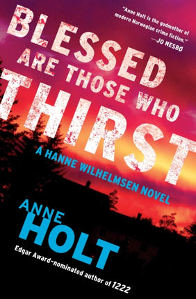 Blessed Are Those Who Thirst: Hanne Wilhelmsen Book Twovolume 2