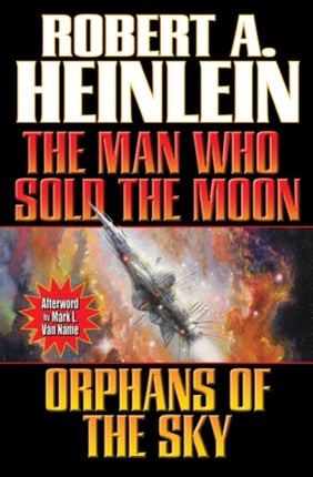 Man Who Sold The Moon Orphans Of The Sky