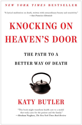 Knocking on Heavens Door The Path to a Better Way