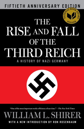 The Rise and Fall of the Third Reich: A History of Nazi Germany