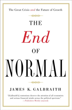 The End of Normal: The Great Crisis and the Future of Growth