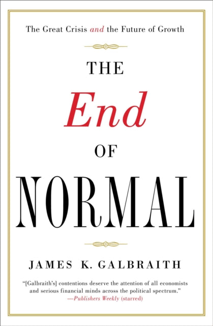 The End of Normal: The Great Crisis and the Future of Growth