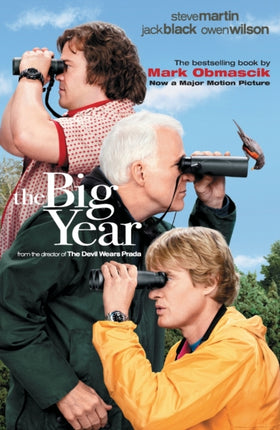 The Big Year: A Tale of Man, Nature, and Fowl Obsession