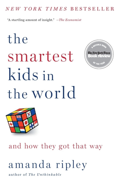 The Smartest Kids in the World: And How They Got That Way