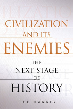 Civilization and Its Enemies