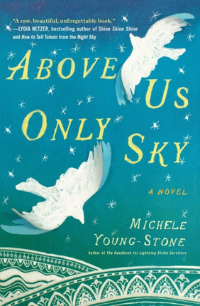 Above Us Only Sky: A Novel