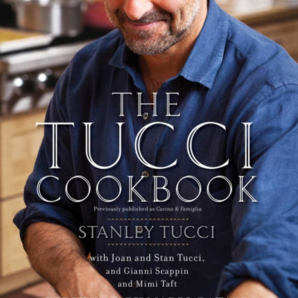 The Tucci Cookbook: Family, Friends and Food