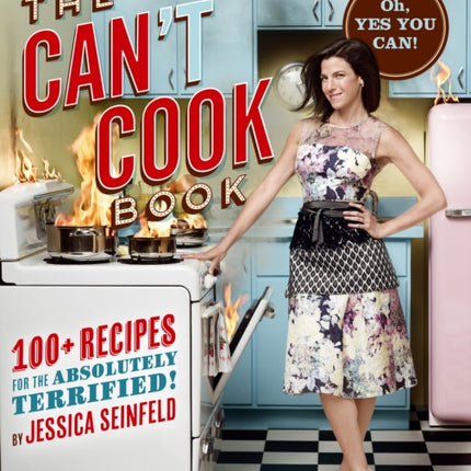 The Cant Cook Book Recipes for the Absolutely Terrified