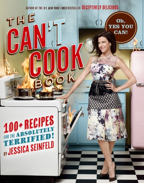 The Cant Cook Book Recipes for the Absolutely Terrified