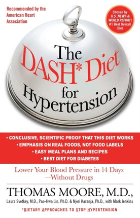 The DASH Diet for Hypertension Dietry Approach to Stop Hypertension Lower Your Blood Pressure in 14 Days  Without Drugs