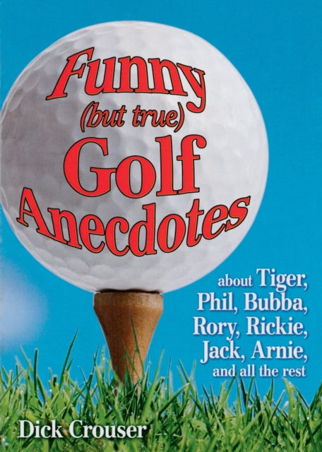 Funny but true Golf Anecdotes
