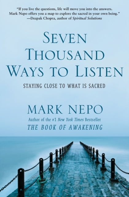 Seven Thousand Ways to Listen: Staying Close to What is Sacred