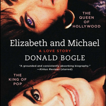 Elizabeth and Michael: The Queen of Hollywood and the King of Pop—A Love Story