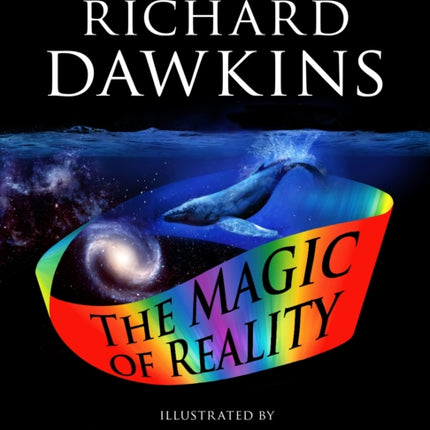 The Magic of Reality: How We Know What's Really True