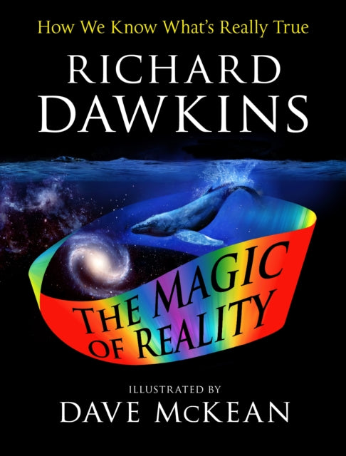 The Magic of Reality: How We Know What's Really True