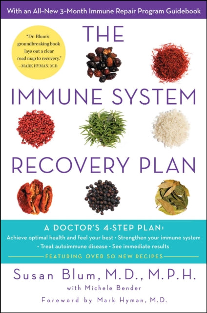 The Immune System Recovery Plan: A Doctor's 4-Step Program to Treat Autoimmune Disease